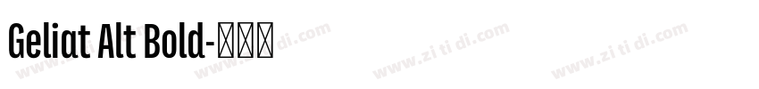 Geliat Alt Bold字体转换